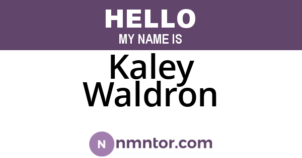 Kaley Waldron