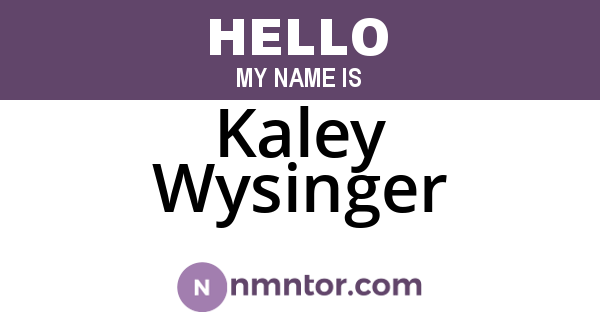 Kaley Wysinger