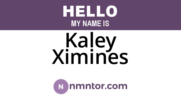 Kaley Ximines