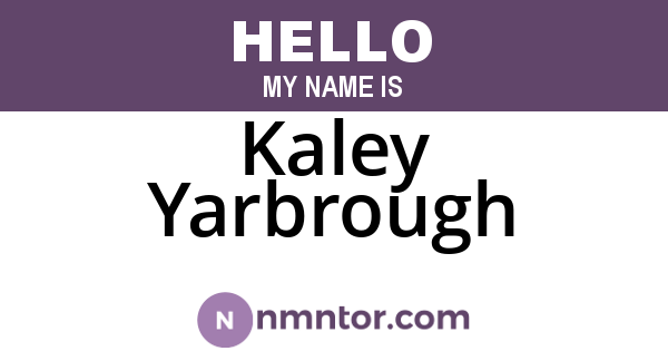 Kaley Yarbrough