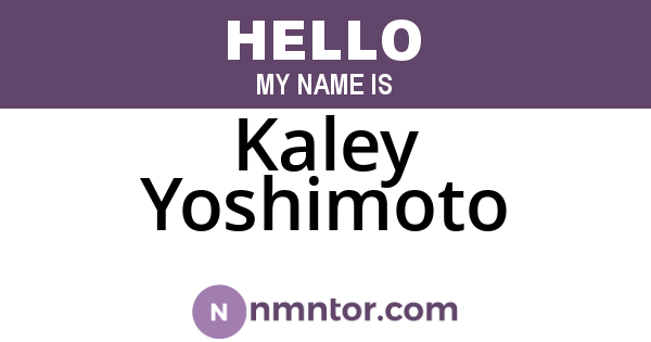 Kaley Yoshimoto