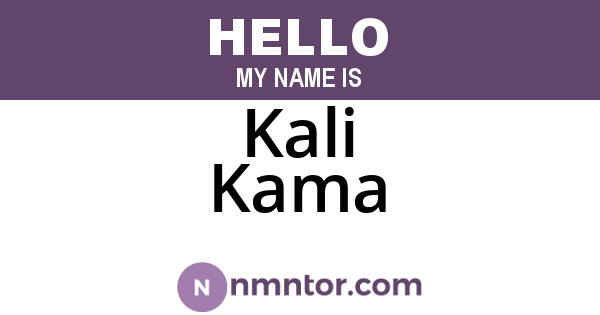 Kali Kama