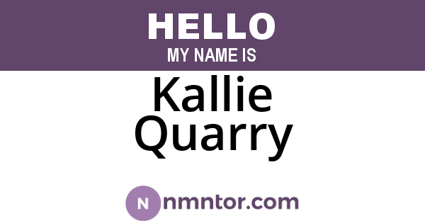 Kallie Quarry