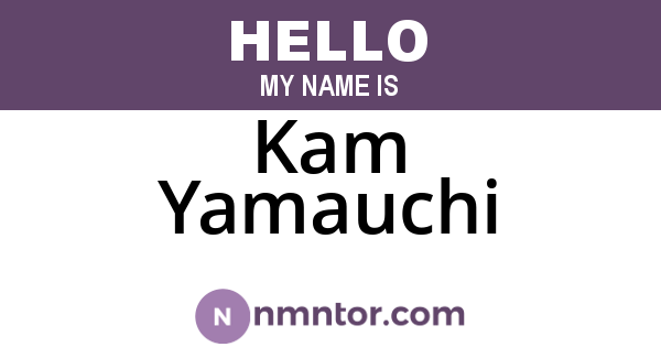 Kam Yamauchi