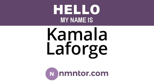 Kamala Laforge
