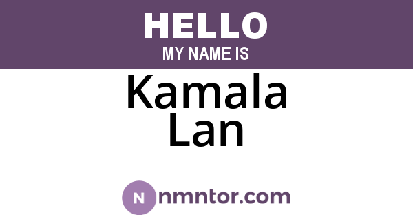 Kamala Lan