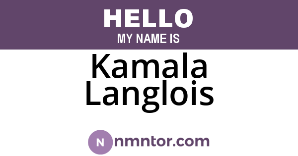 Kamala Langlois
