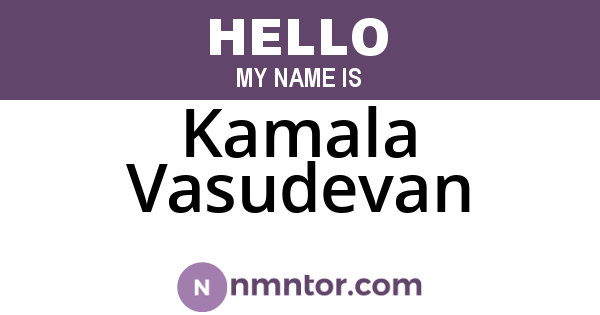 Kamala Vasudevan
