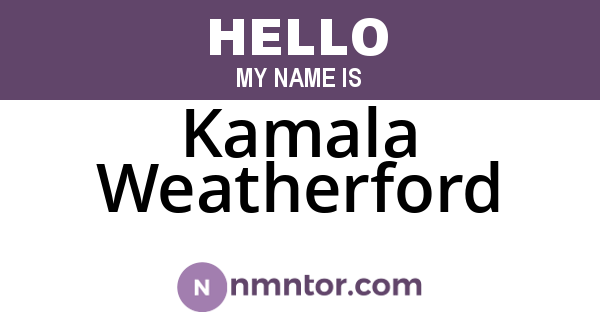 Kamala Weatherford