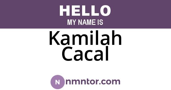 Kamilah Cacal