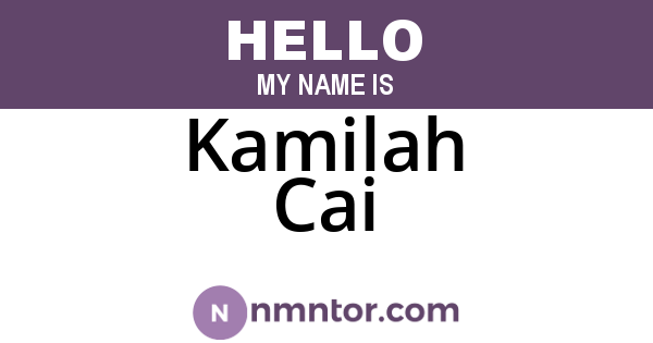 Kamilah Cai
