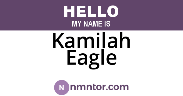 Kamilah Eagle