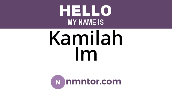 Kamilah Im