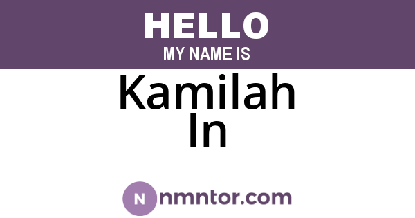 Kamilah In