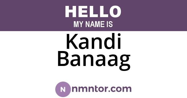 Kandi Banaag