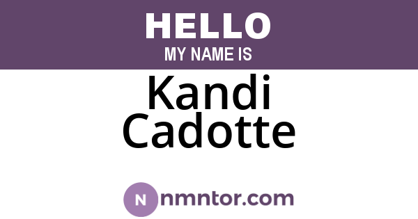 Kandi Cadotte