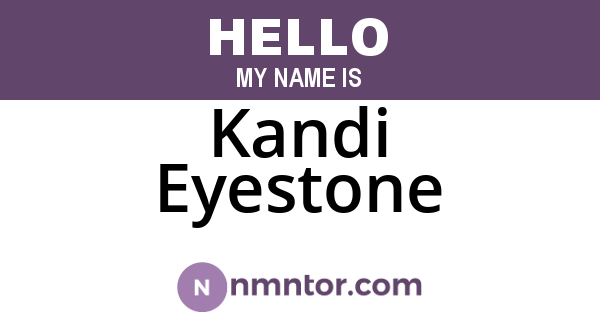 Kandi Eyestone