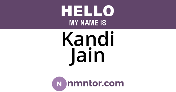 Kandi Jain