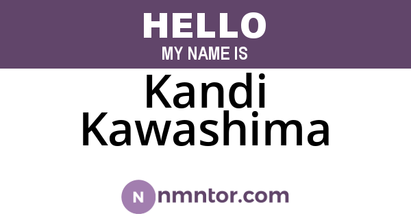 Kandi Kawashima