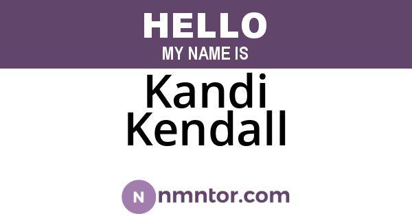 Kandi Kendall