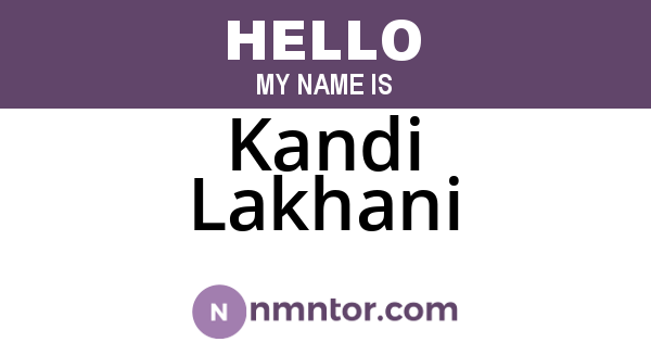 Kandi Lakhani