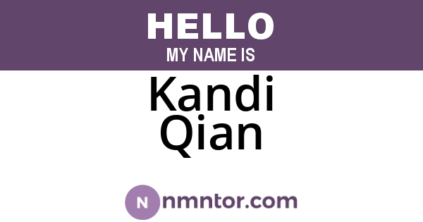 Kandi Qian