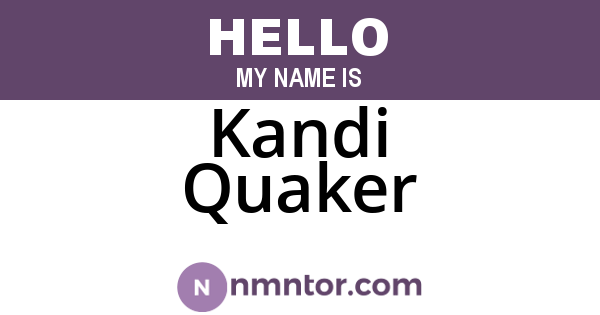 Kandi Quaker