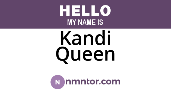 Kandi Queen