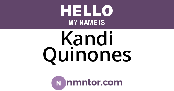 Kandi Quinones