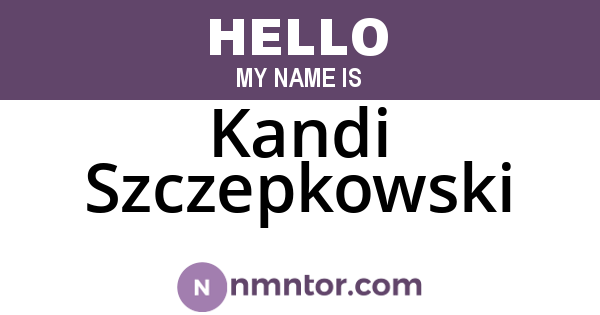 Kandi Szczepkowski