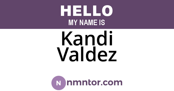Kandi Valdez