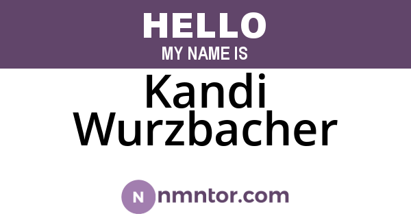 Kandi Wurzbacher