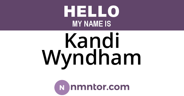 Kandi Wyndham