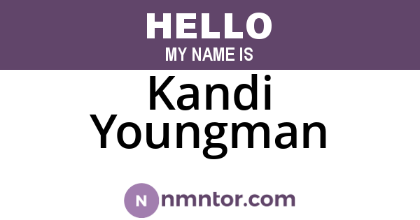 Kandi Youngman