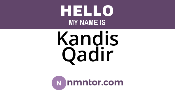 Kandis Qadir