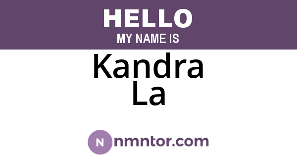 Kandra La