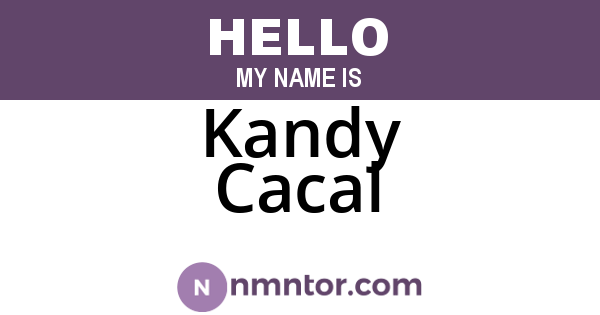 Kandy Cacal