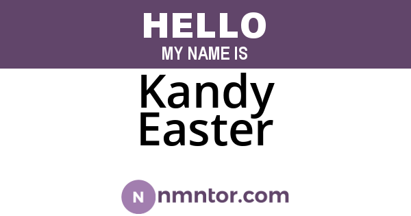 Kandy Easter