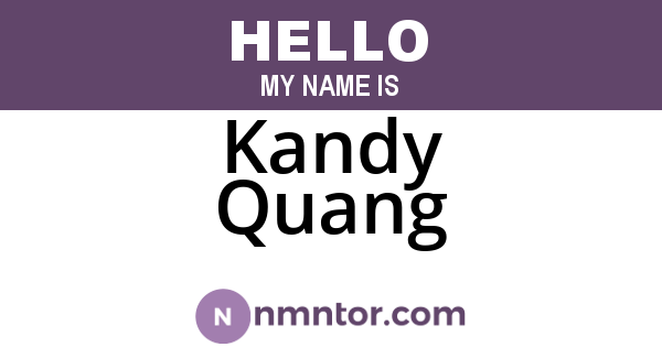 Kandy Quang