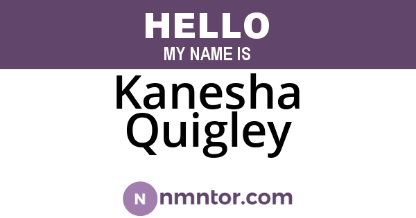Kanesha Quigley