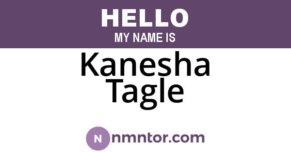 Kanesha Tagle
