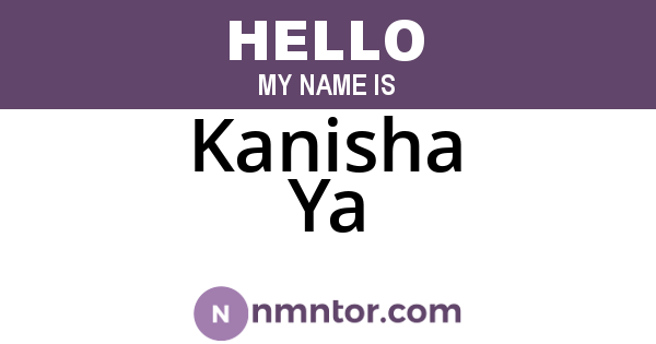 Kanisha Ya