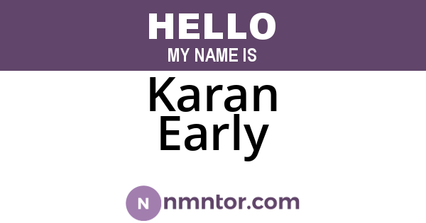 Karan Early