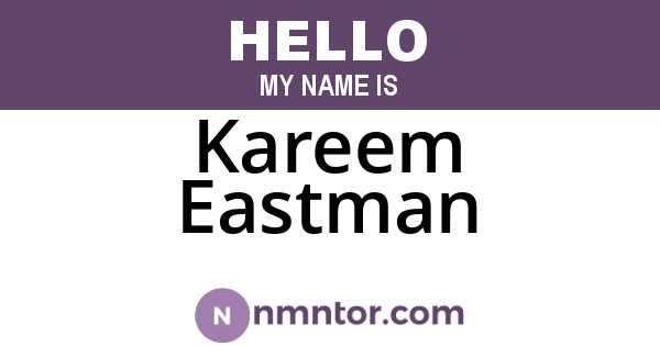 Kareem Eastman