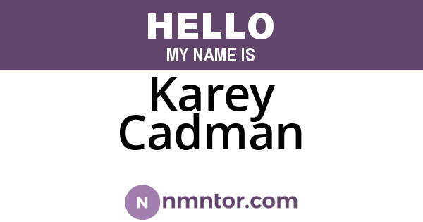 Karey Cadman