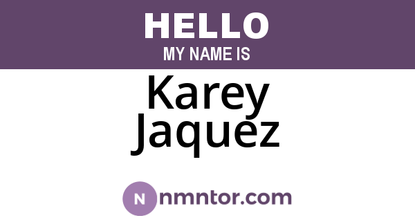 Karey Jaquez