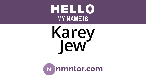 Karey Jew