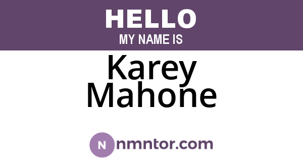Karey Mahone