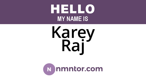 Karey Raj