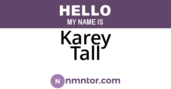 Karey Tall